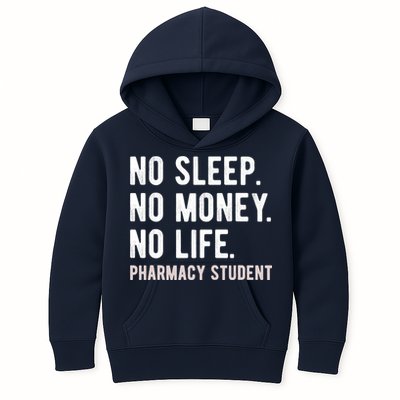 No Sleep No Money No Life Pharmacy Student Funny PharmD Gag Kids Hoodie