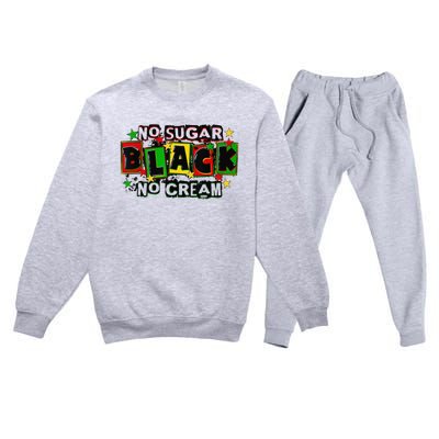 No Sugar No Cream Black Coffee Juneteenth Freedom Day Premium Crewneck Sweatsuit Set