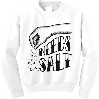 Needs Salt Kids Sweatshirt