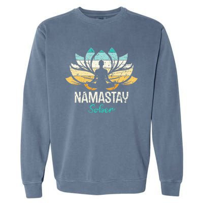 Namastay Sober NA AA 12 Step Recovery  Garment-Dyed Sweatshirt