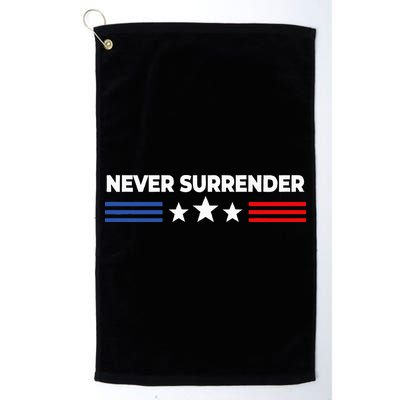 Never Surrender Never Surrender Golf Towel