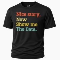 Nice Story Now Show Me The Data Analyst Data Scientist Retro Cooling Performance Crew T-Shirt