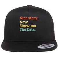 Nice Story Now Show Me The Data Analyst Data Scientist Retro Flat Bill Trucker Hat