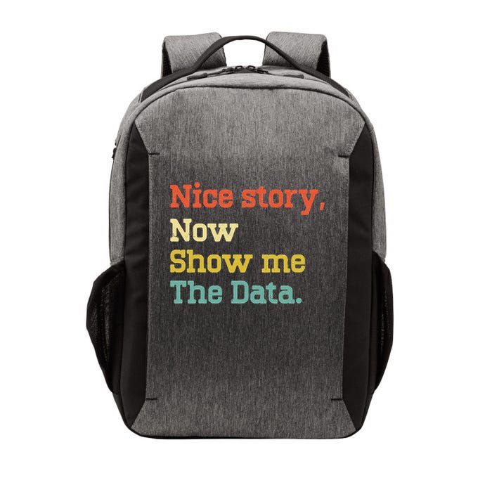 Nice Story Now Show Me The Data Analyst Data Scientist Retro Vector Backpack