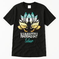 Namastay Sober NA AA 12 Step Recovery Narcotics Anonymous Tall T-Shirt