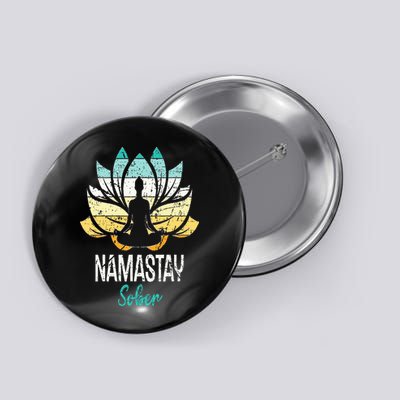 Namastay Sober NA AA 12 Step Recovery Narcotics Anonymous Button