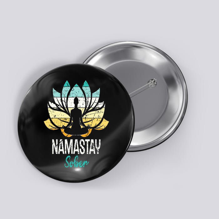 Namastay Sober NA AA 12 Step Recovery Narcotics Anonymous Button