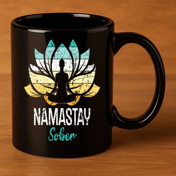 Namastay Sober NA AA 12 Step Recovery Narcotics Anonymous 11oz C Handle Ceramic Mug