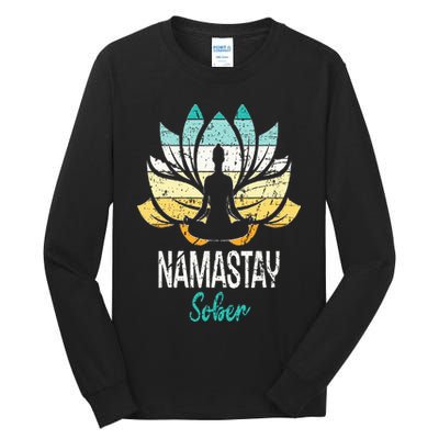 Namastay Sober NA AA 12 Step Recovery Narcotics Anonymous Tall Long Sleeve T-Shirt