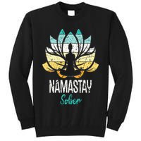 Namastay Sober NA AA 12 Step Recovery Narcotics Anonymous Tall Sweatshirt