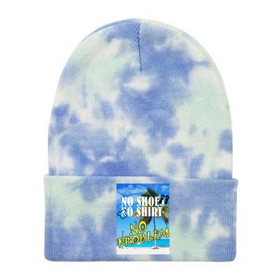 No Shoes No Shirts No Problem Tie Dye 12in Knit Beanie