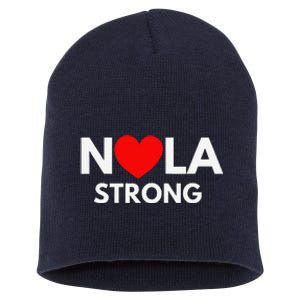 Nola Strong New Orleanssupport Never Forget Nola Strong Short Acrylic Beanie