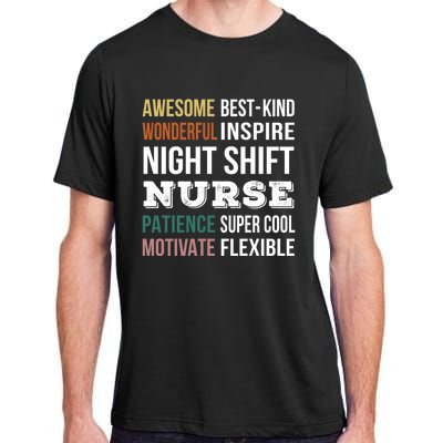 Night Shift Nurse Tee Funny Appreciation Gift Adult ChromaSoft Performance T-Shirt