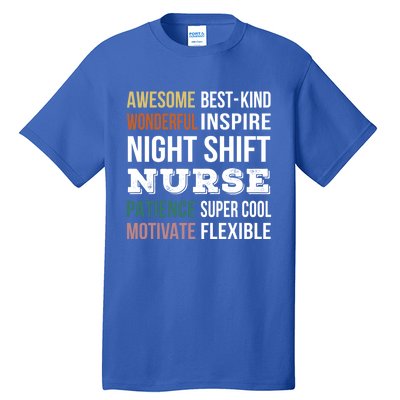 Night Shift Nurse Tee Funny Appreciation Gift Tall T-Shirt