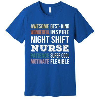 Night Shift Nurse Tee Funny Appreciation Gift Premium T-Shirt