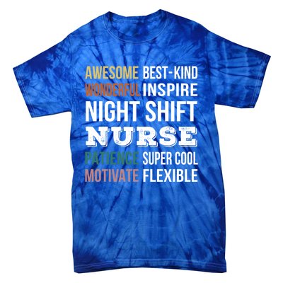 Night Shift Nurse Tee Funny Appreciation Gift Tie-Dye T-Shirt