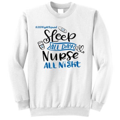 Night Shift Nurse 3S Variant Sweatshirt