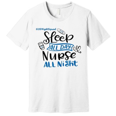 Night Shift Nurse 3S Variant Premium T-Shirt