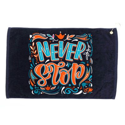 Never Stop Grommeted Golf Towel