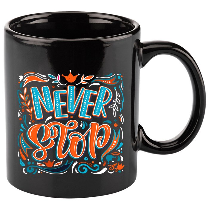 Never Stop 11oz C Handle Ceramic Mug