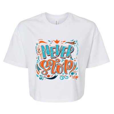 Never Stop Bella+Canvas Jersey Crop Tee