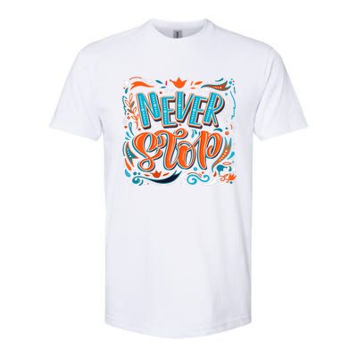 Never Stop Softstyle® CVC T-Shirt