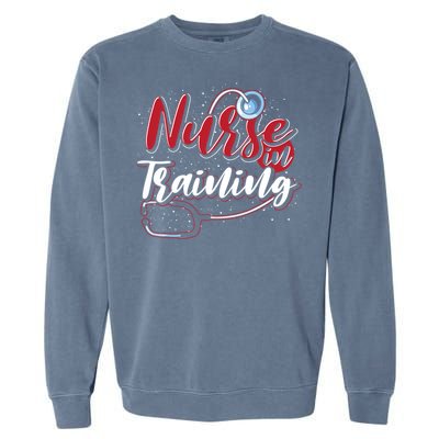 Nursing School Nurse In Training Stethoscope Future Nurse Cool Gift Garment-Dyed Sweatshirt