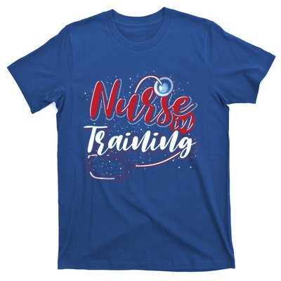 Nursing School Nurse In Training Stethoscope Future Nurse Cool Gift T-Shirt