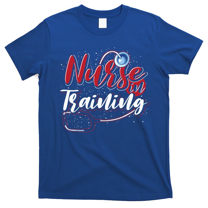 Nursing School Nurse In Training Stethoscope Future Nurse Cool Gift T-Shirt