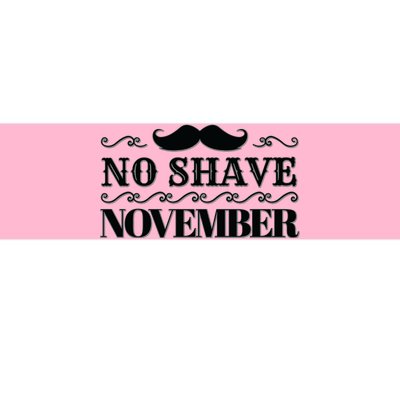 No Shave November Mustache Funny Bumper Sticker