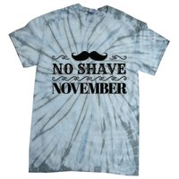 No Shave November Mustache Funny Tie-Dye T-Shirt