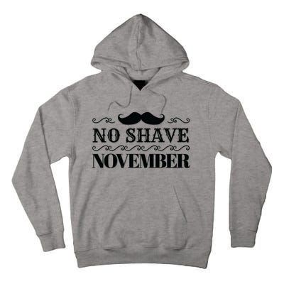 No Shave November Mustache Funny Tall Hoodie