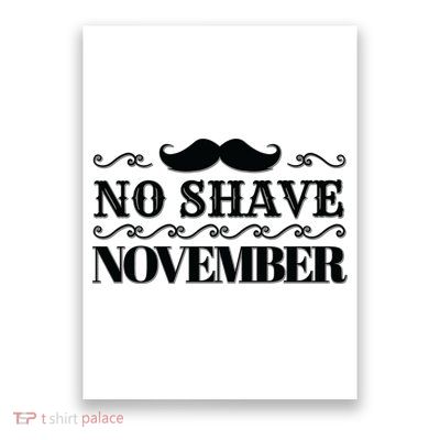 No Shave November Mustache Funny Poster