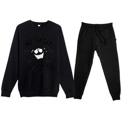 No Sweat No Bet Premium Crewneck Sweatsuit Set