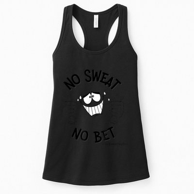 No Sweat No Bet Womens Tank Top