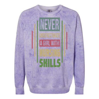 Nursing Skills Never Underestimate A Gift Colorblast Crewneck Sweatshirt