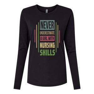 Nursing Skills Never Underestimate A Gift Womens Cotton Relaxed Long Sleeve T-Shirt