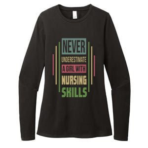 Nursing Skills Never Underestimate A Gift Womens CVC Long Sleeve Shirt