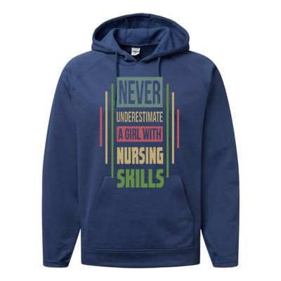 Nursing Skills Never Underestimate A Gift Performance Fleece Hoodie