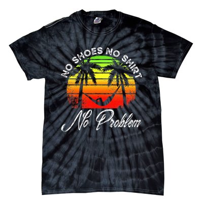 No Shoes No Clothes No Problem Island Palm Vacation Tie-Dye T-Shirt