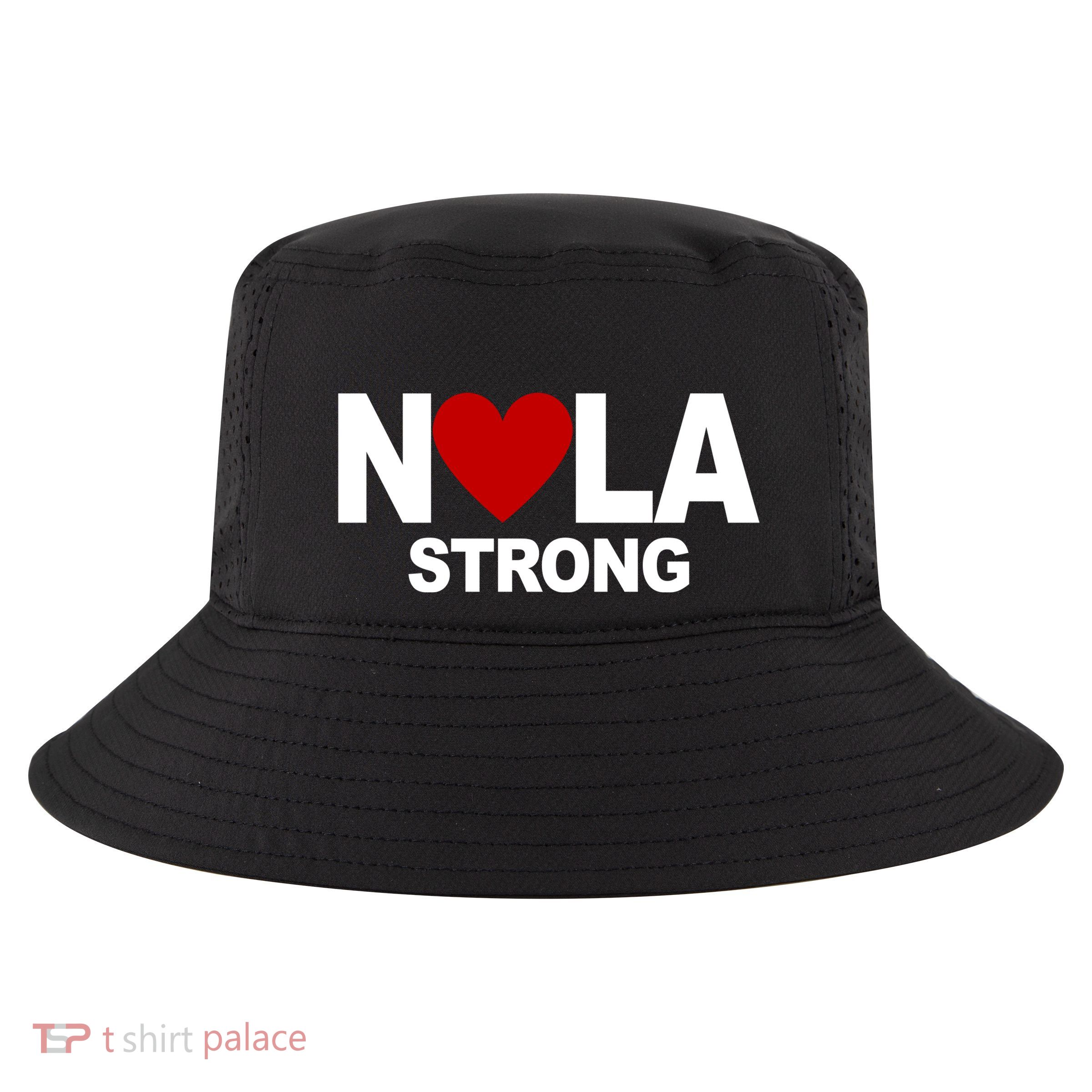 Nola Strong New Orleans Support Never Forget Cool Comfort Performance Bucket Hat