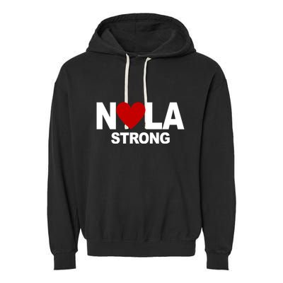 Nola Strong New Orleans Support Never Forget Garment-Dyed Fleece Hoodie