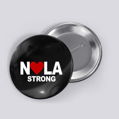 Nola Strong New Orleans Support Never Forget Button