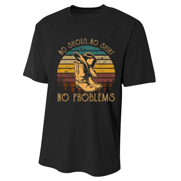 No Shoes No No Problems Vintage Cowboy Hat And Boots Performance Sprint T-Shirt