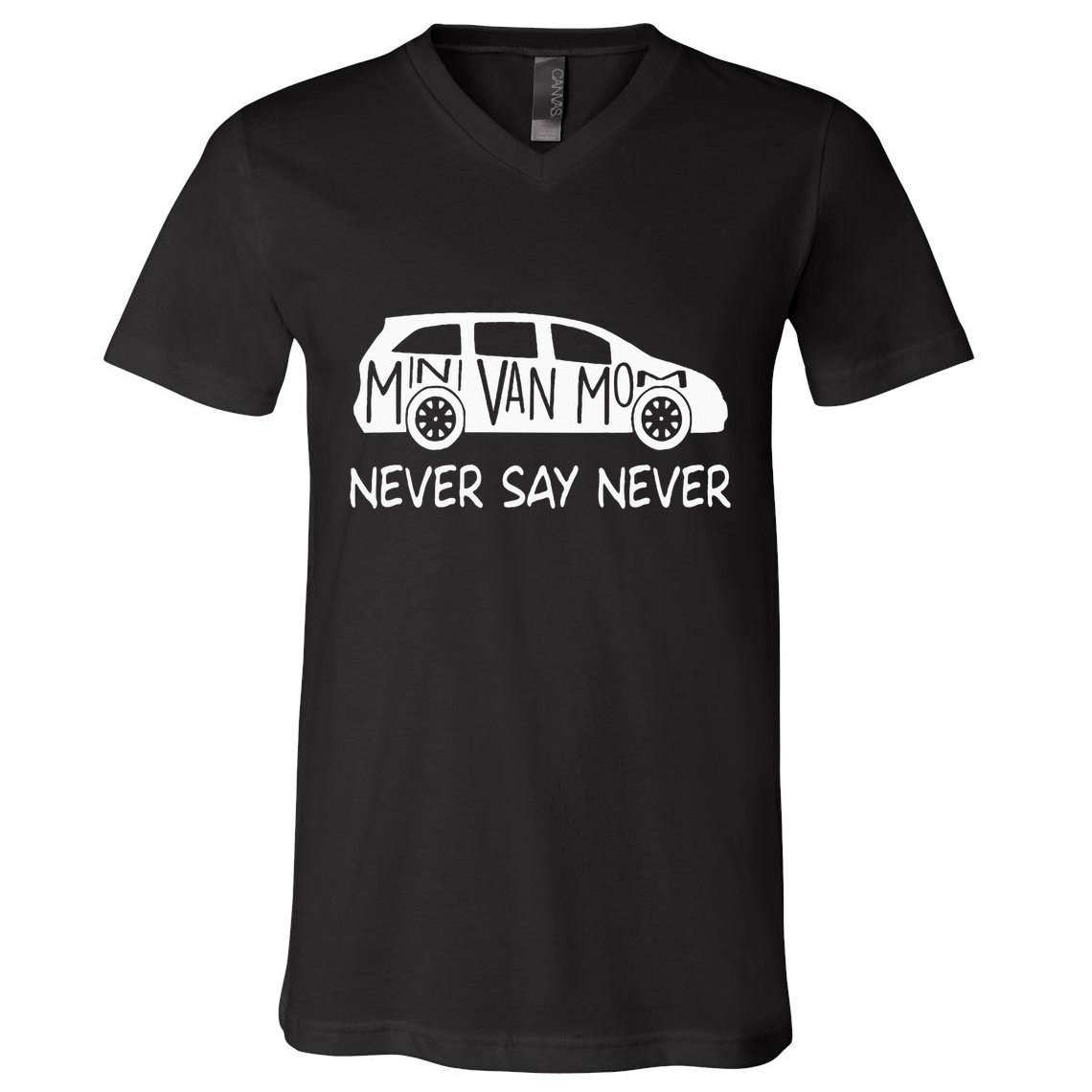 Never Say Never Sayings Minivan Cute Soccer Mom Goalkeepers V-Neck T-Shirt