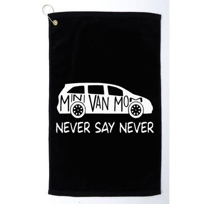Never Say Never Sayings Minivan Cute Soccer Mom Goalkeepers Golf Towel