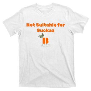 Not Suitable T-Shirt