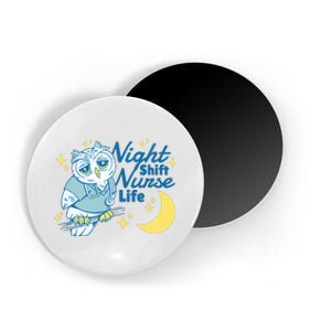 Night Shift Nurse Life Owl Magnet