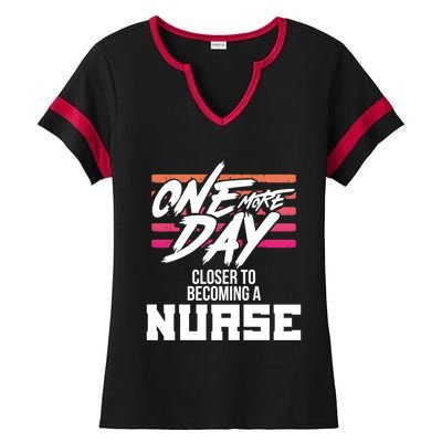 Nursing Student One More Day Closer Becoming A Nurse Gift Ladies Halftime Notch Neck Tee