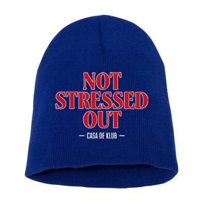 Not Stressed Out Casa De Klub Short Acrylic Beanie